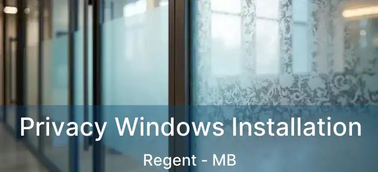  Privacy Windows Installation Regent - MB