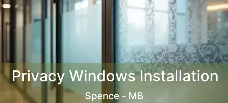  Privacy Windows Installation Spence - MB