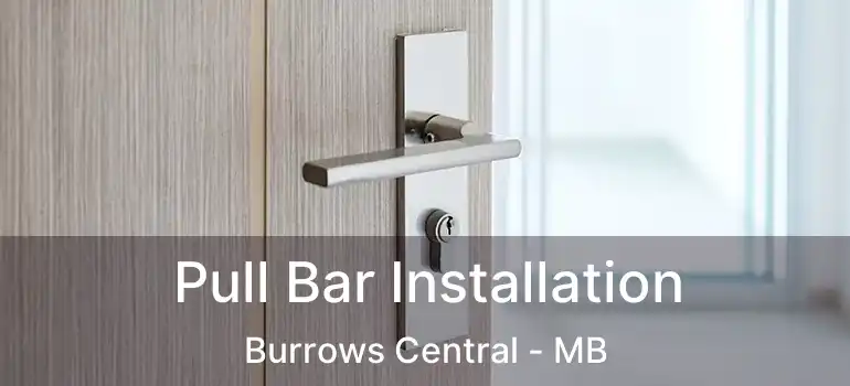  Pull Bar Installation Burrows Central - MB