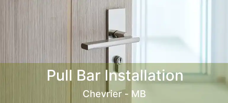  Pull Bar Installation Chevrier - MB
