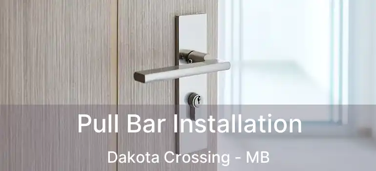  Pull Bar Installation Dakota Crossing - MB