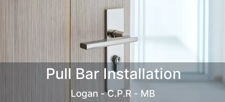  Pull Bar Installation Logan - C.P.R - MB
