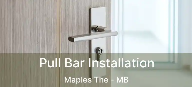  Pull Bar Installation Maples The - MB