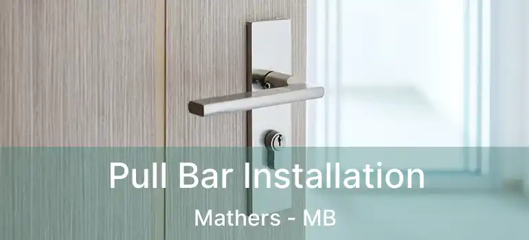  Pull Bar Installation Mathers - MB