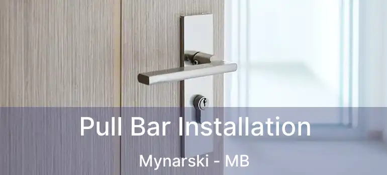  Pull Bar Installation Mynarski - MB