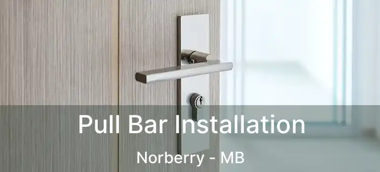  Pull Bar Installation Norberry - MB