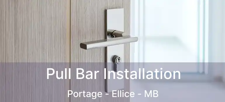  Pull Bar Installation Portage - Ellice - MB