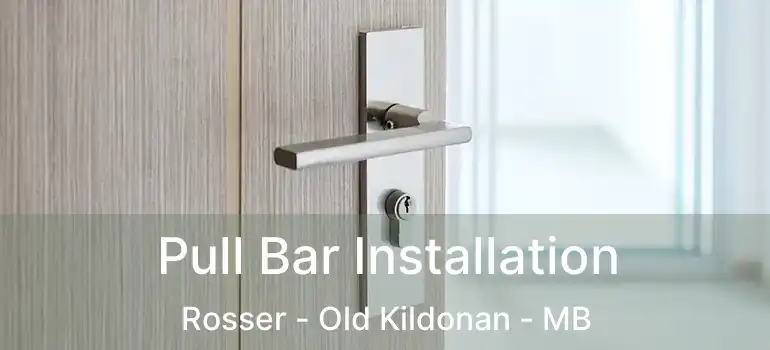  Pull Bar Installation Rosser - Old Kildonan - MB
