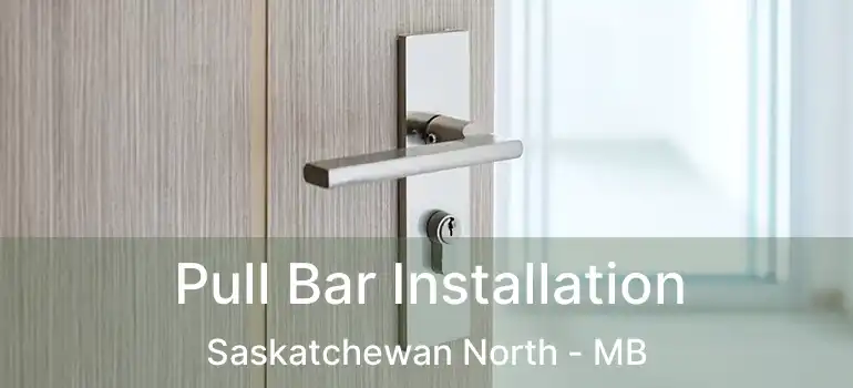  Pull Bar Installation Saskatchewan North - MB