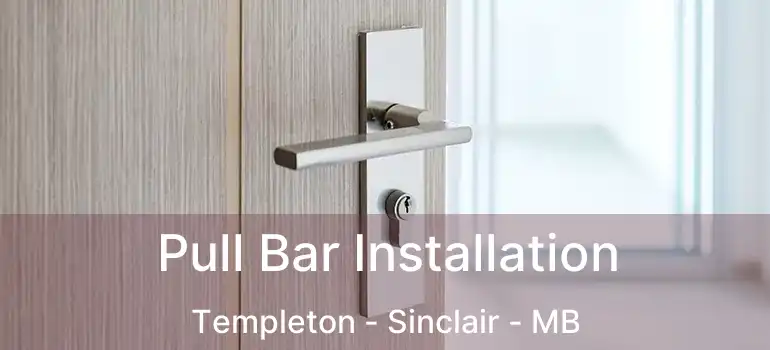  Pull Bar Installation Templeton - Sinclair - MB