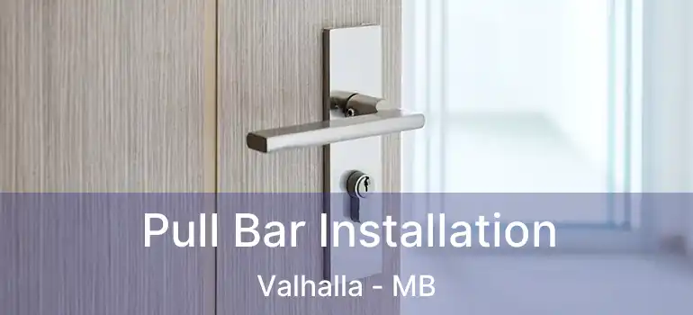  Pull Bar Installation Valhalla - MB