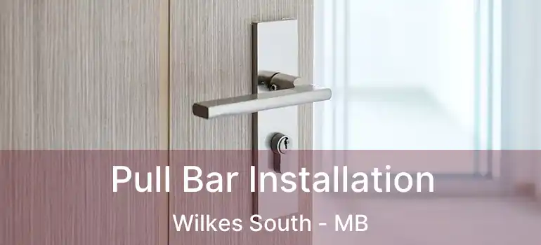  Pull Bar Installation Wilkes South - MB