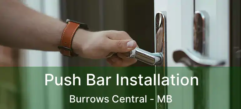  Push Bar Installation Burrows Central - MB