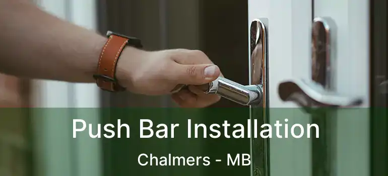  Push Bar Installation Chalmers - MB