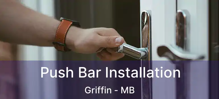  Push Bar Installation Griffin - MB