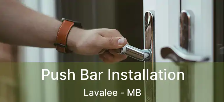  Push Bar Installation Lavalee - MB