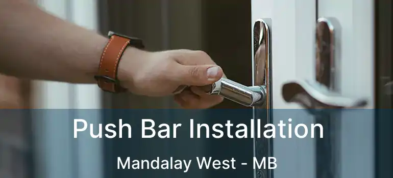  Push Bar Installation Mandalay West - MB