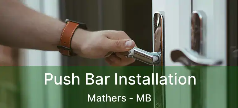  Push Bar Installation Mathers - MB