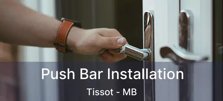  Push Bar Installation Tissot - MB