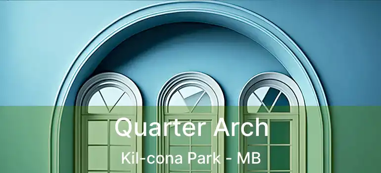  Quarter Arch Kil-cona Park - MB
