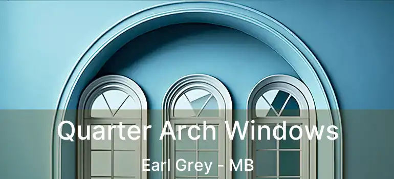  Quarter Arch Windows Earl Grey - MB