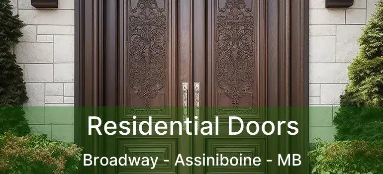  Residential Doors Broadway - Assiniboine - MB