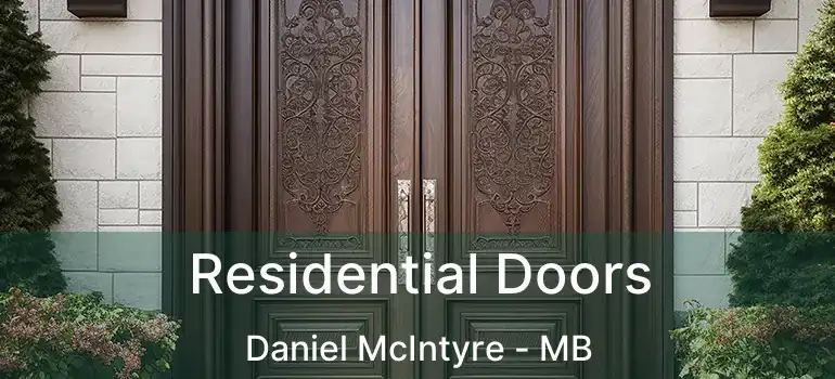  Residential Doors Daniel McIntyre - MB