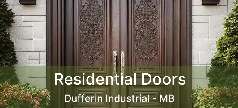  Residential Doors Dufferin Industrial - MB