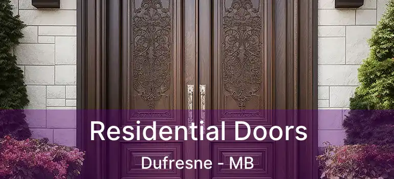  Residential Doors Dufresne - MB