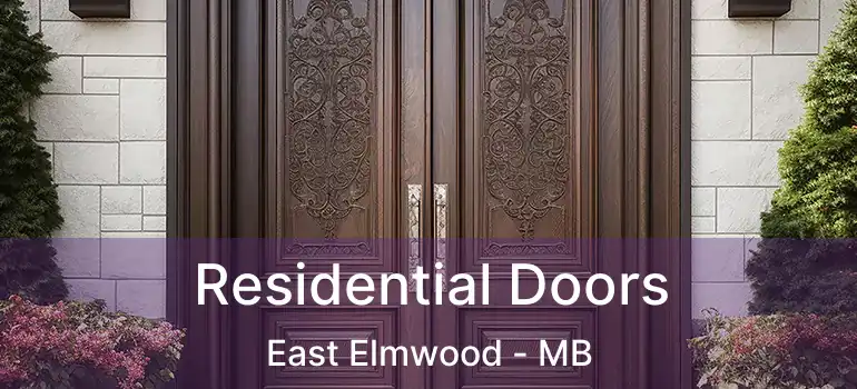  Residential Doors East Elmwood - MB