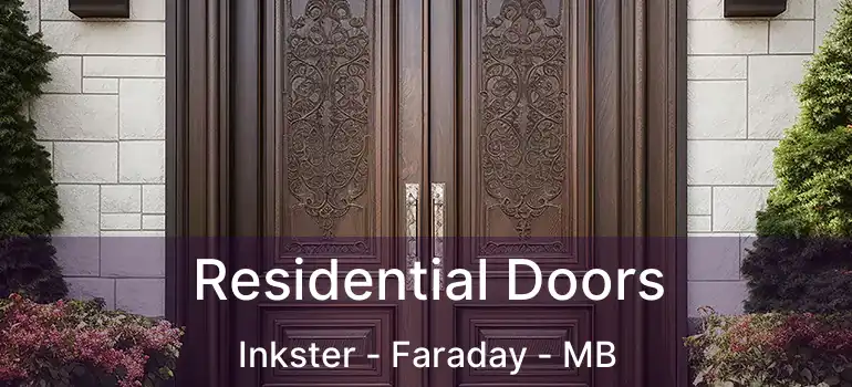  Residential Doors Inkster - Faraday - MB