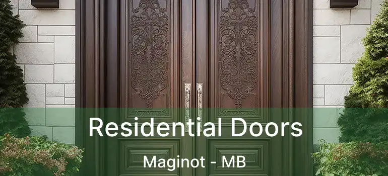  Residential Doors Maginot - MB