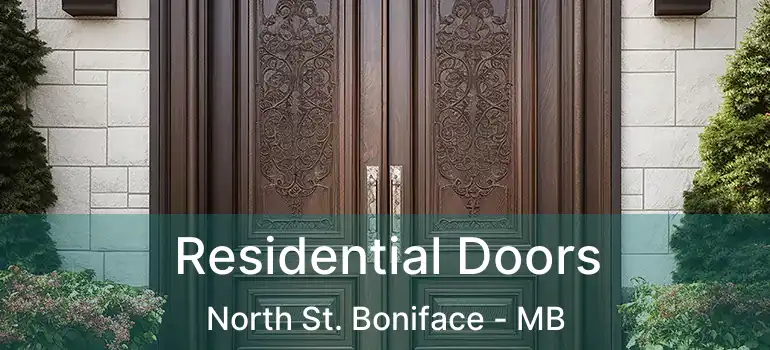  Residential Doors North St. Boniface - MB