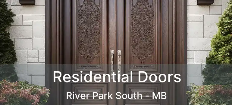  Residential Doors River Park South - MB