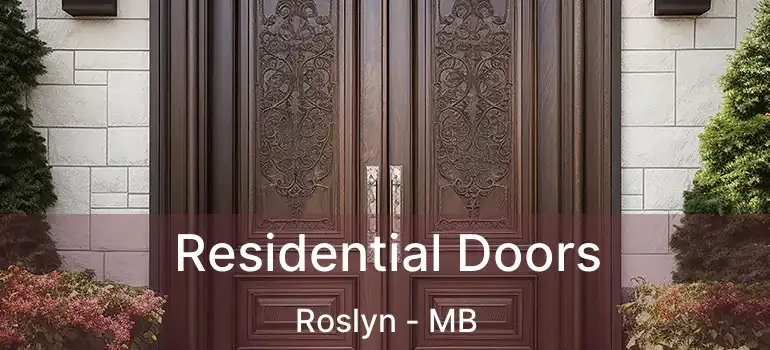  Residential Doors Roslyn - MB