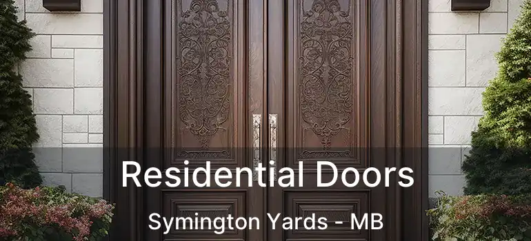  Residential Doors Symington Yards - MB