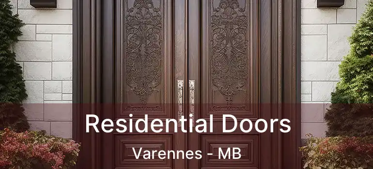  Residential Doors Varennes - MB
