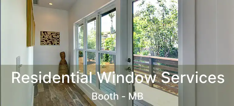  Residential Window Services Booth - MB