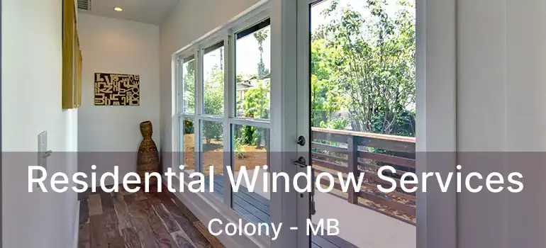  Residential Window Services Colony - MB