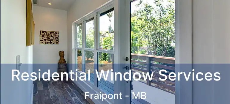  Residential Window Services Fraipont - MB