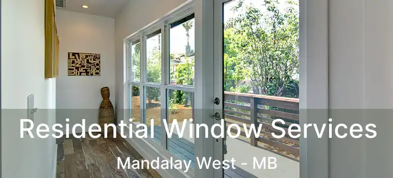  Residential Window Services Mandalay West - MB
