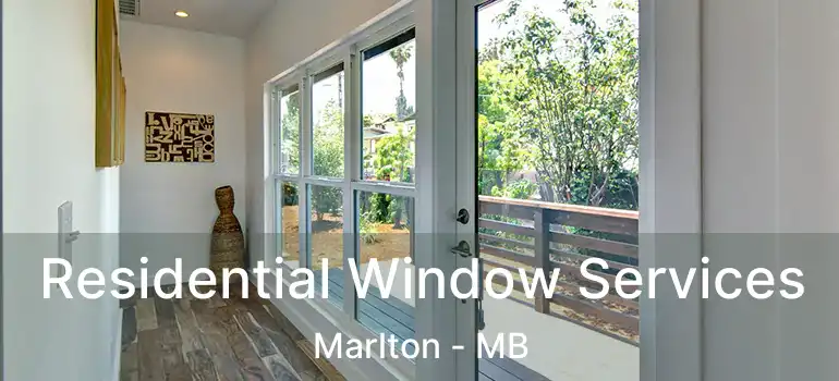  Residential Window Services Marlton - MB