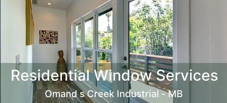  Residential Window Services Omand s Creek Industrial - MB