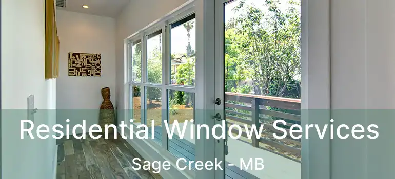  Residential Window Services Sage Creek - MB