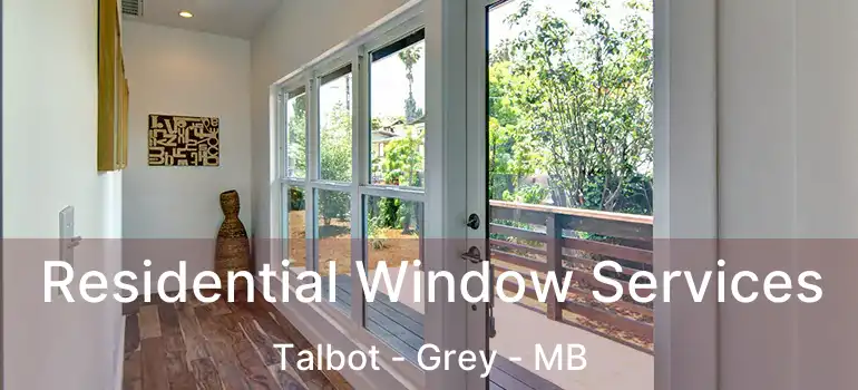  Residential Window Services Talbot - Grey - MB