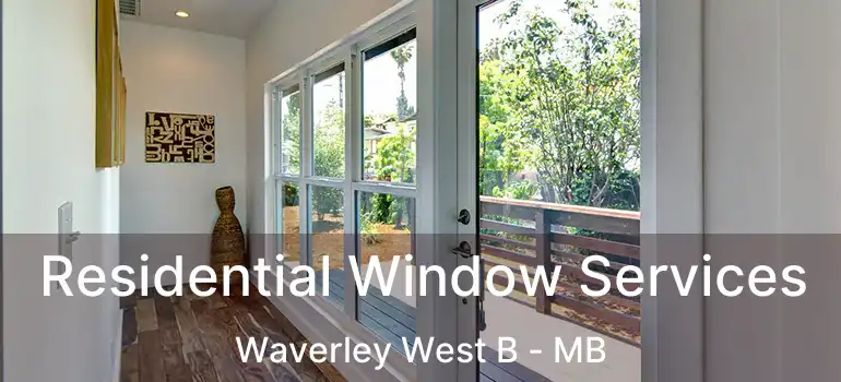  Residential Window Services Waverley West B - MB