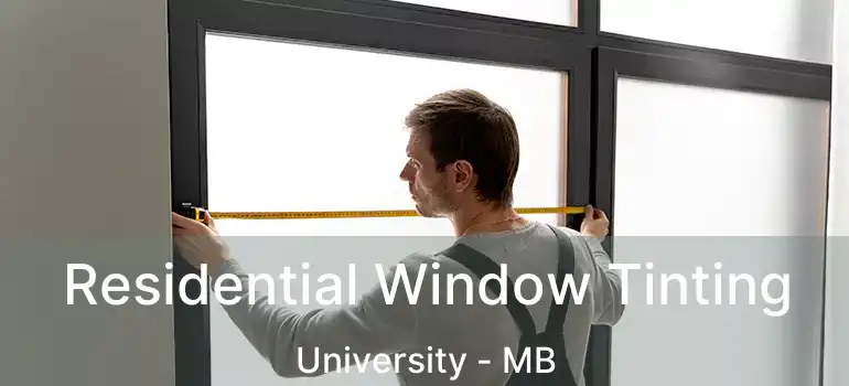  Residential Window Tinting University - MB