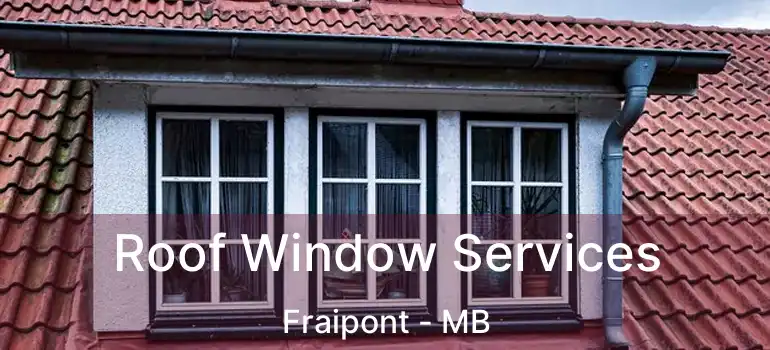  Roof Window Services Fraipont - MB