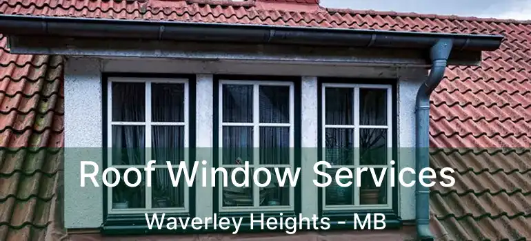  Roof Window Services Waverley Heights - MB