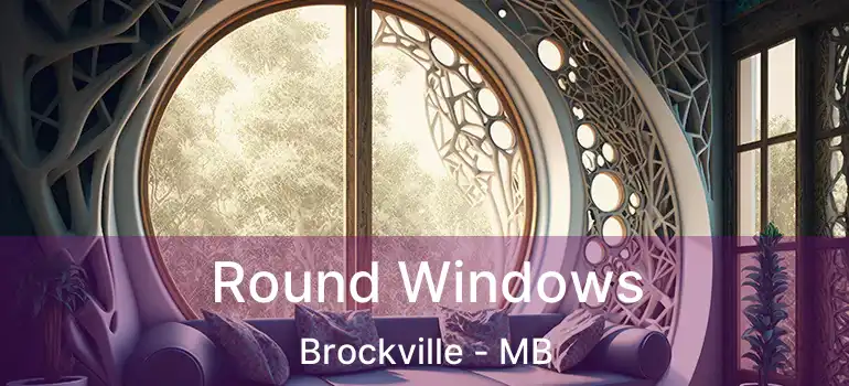  Round Windows Brockville - MB
